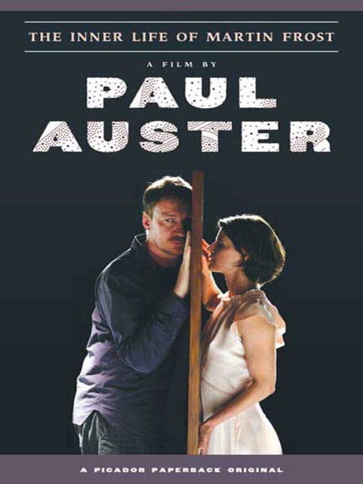 Title details for The Inner Life of Martin Frost by Paul Auster - Wait list